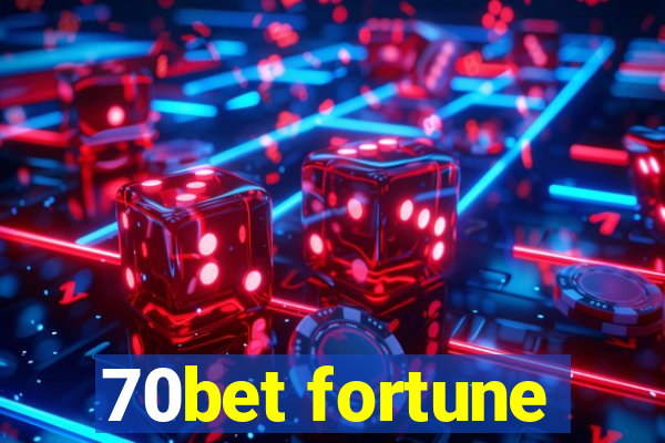 70bet fortune